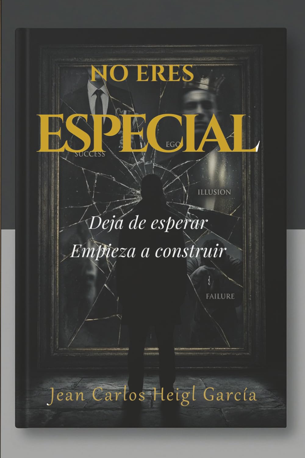 No eres especial: Por qué el talento no es suficiente y qué hacer realmente para destacar (Sistema para dejar de ser invisible)
