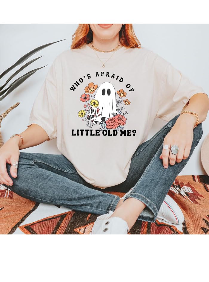 Whos Afraid of Little Old Me Shirt, Who's Afraid of Little Old Me T-Shirt, Funny Shirts for Women Man3