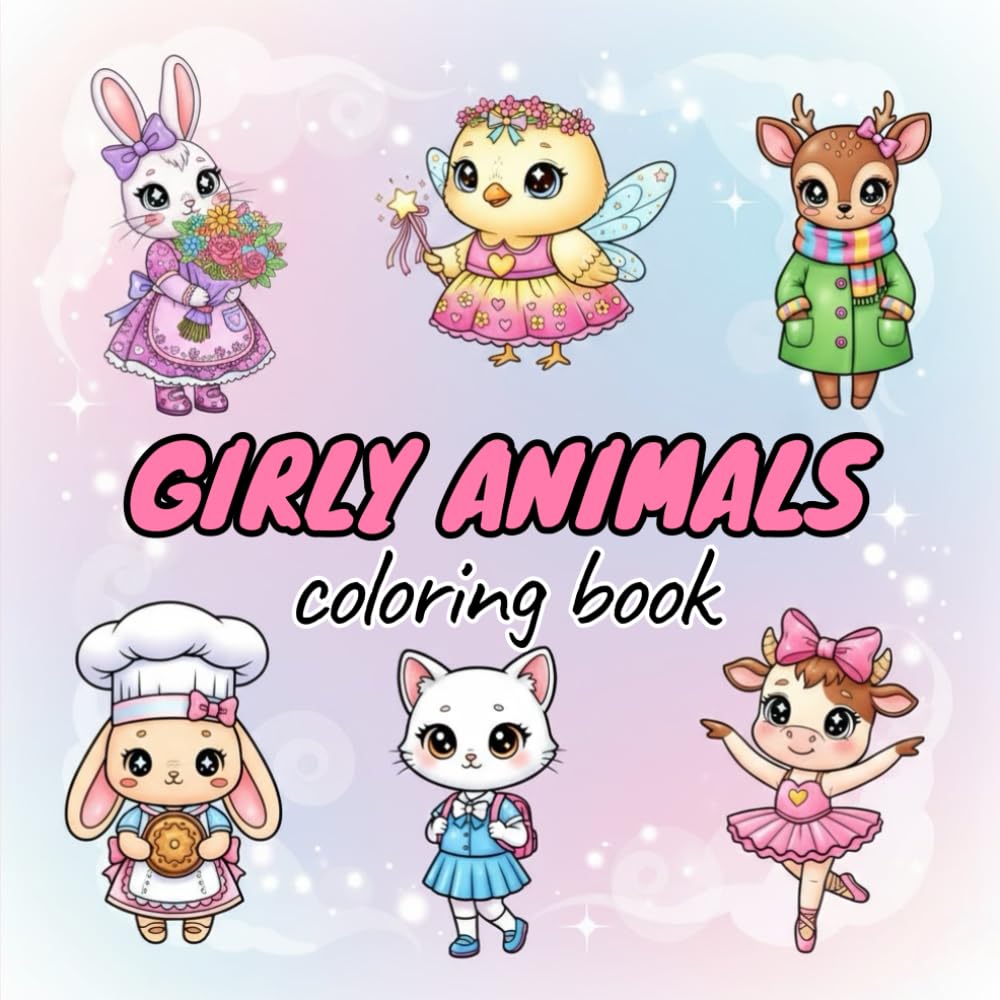 Girly Animals A Bold and Easy Coloring Book: Cute Animals, Big Shapes, Stress-Free Coloring Fun for Kids