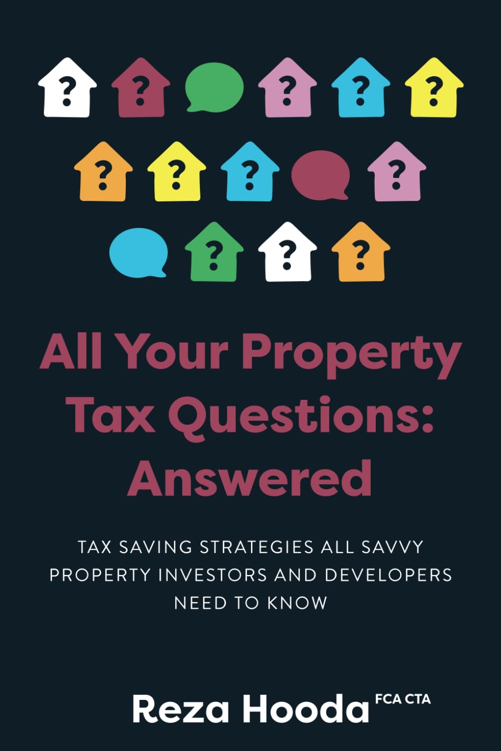 All Your Property Tax Questions: Answered: Tax saving strategies all savvy property investors and developers need to know