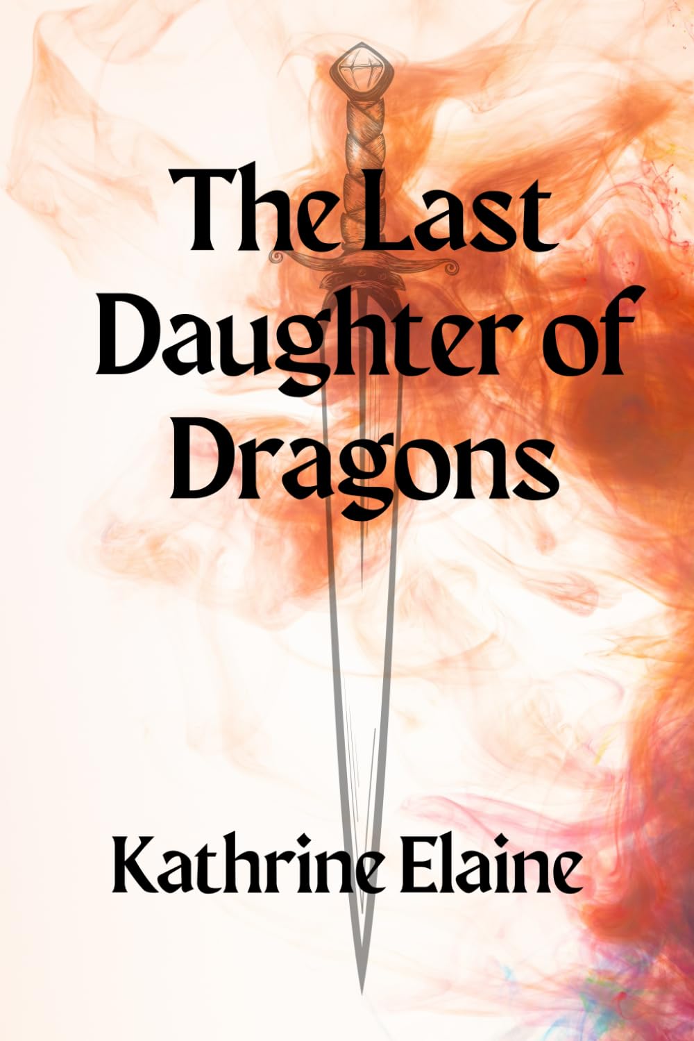 The Last Daughter of Dragons (The Last Daughters series)