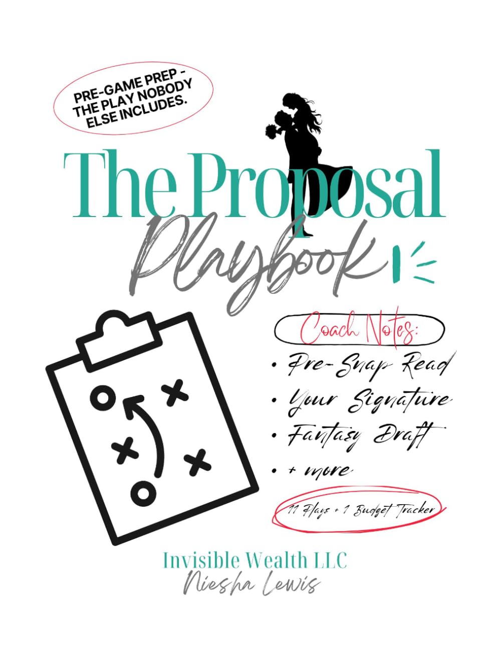 The Proposal Playbook: An 11-Play Game Plan for Men Who Want to Get It Right