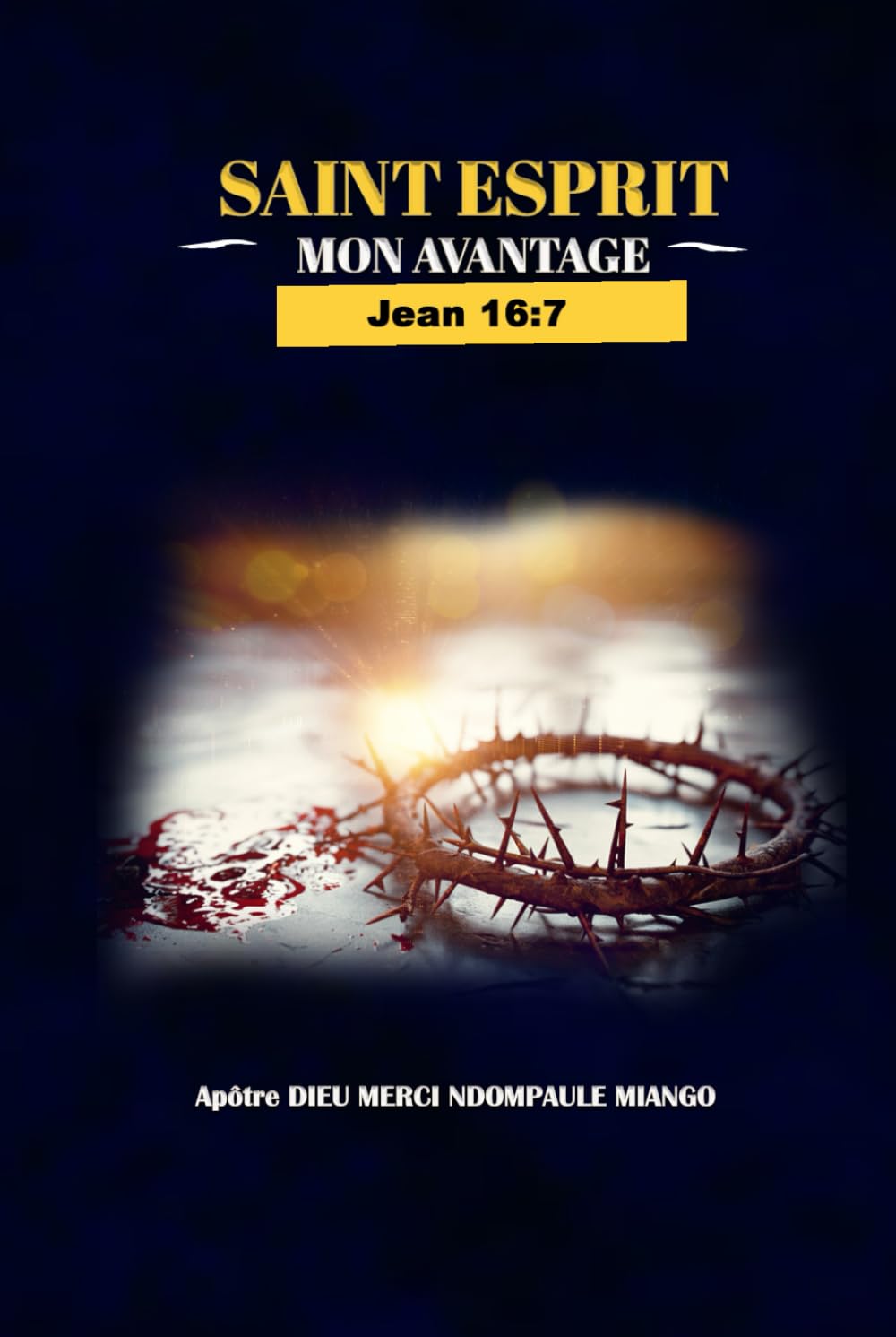 LE SAINT ESPRIT MON AVANTAGE