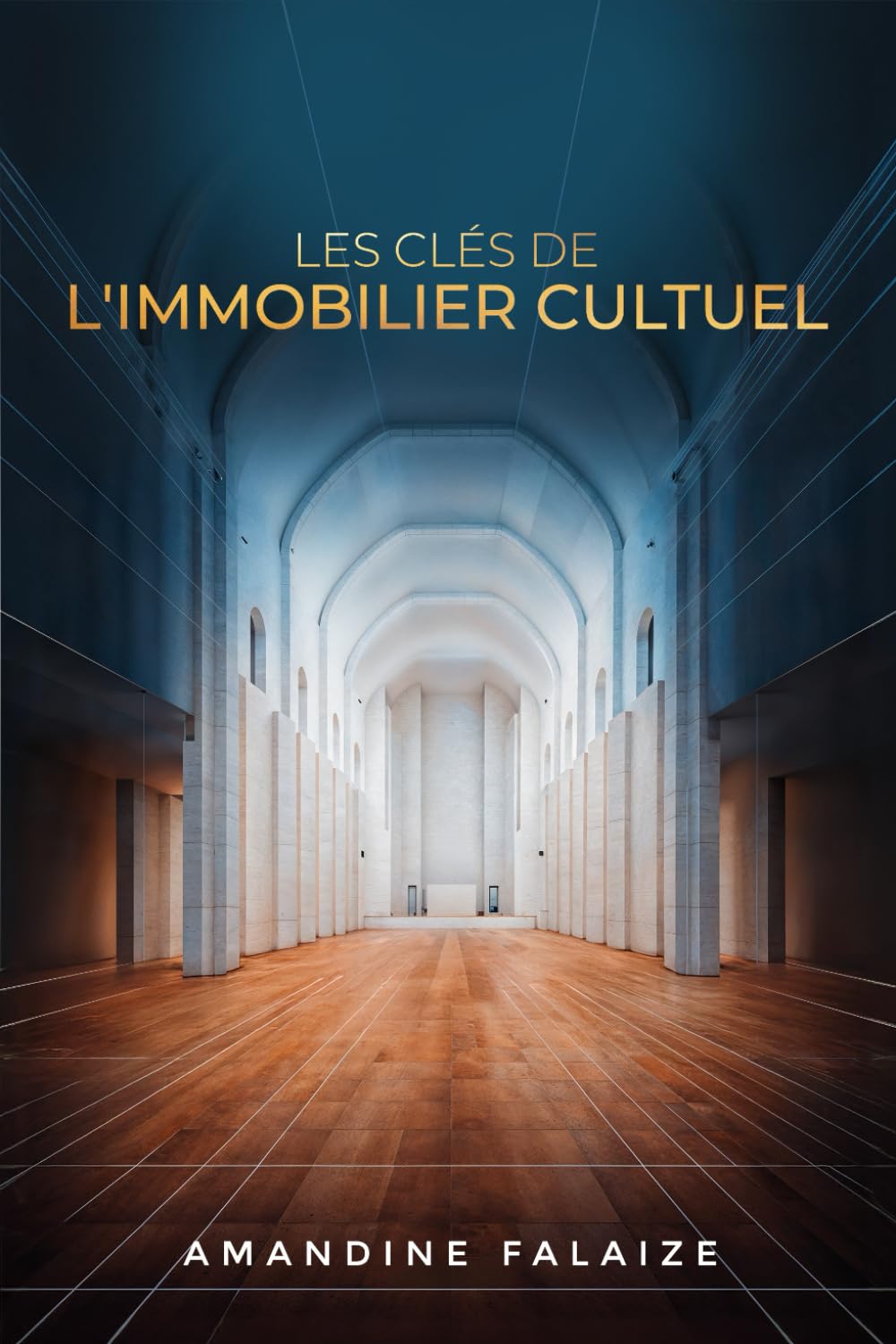Les clés de l'immobilier cultuel: 50 fiches pratiques pour accompagner les propriétaires et gestionnaires de lieux de culte