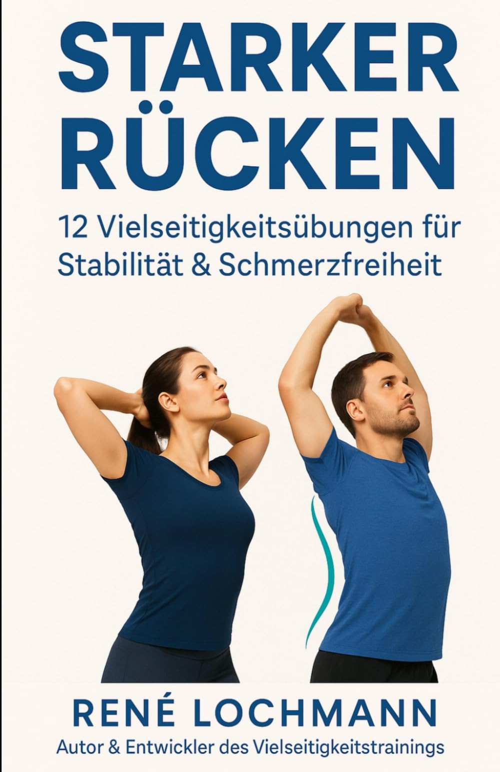 Starker Rücken: 12 Vielseitigkeitsübungen für Stabilität & Schmerzfreiheit