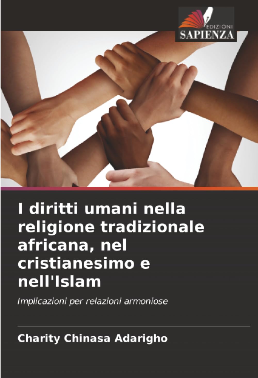 I diritti umani nella religione tradizionale africana, nel cristianesimo e nell'Islam: Implicazioni per relazioni armoniose