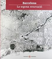 Barcelona. La segona renovacio 847609809X Book Cover