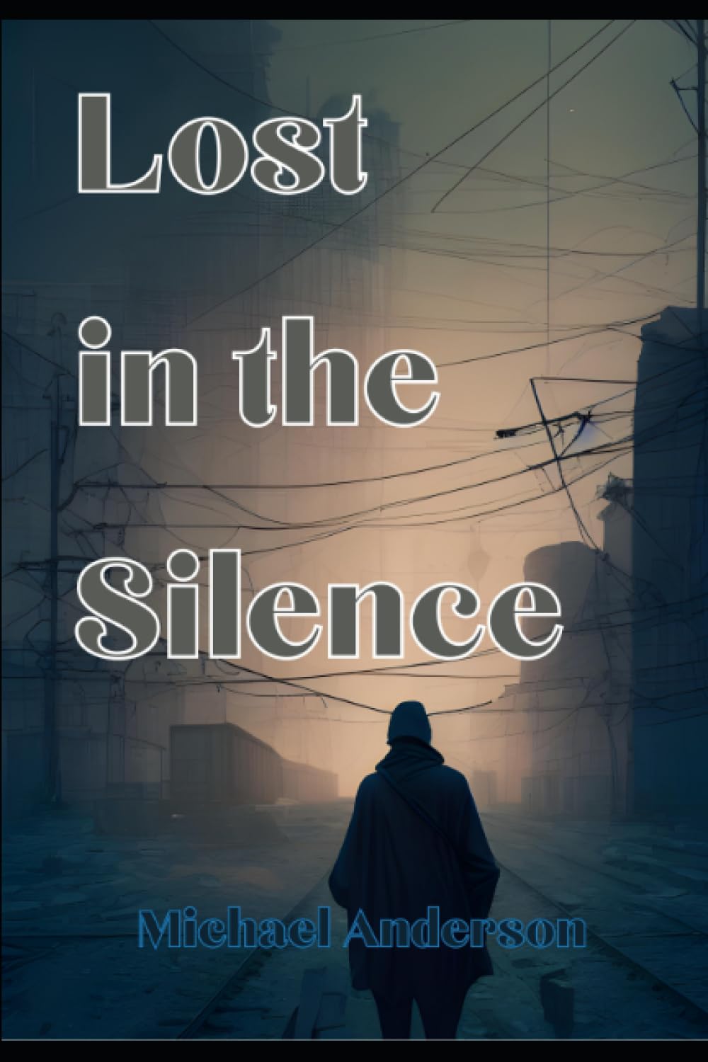 Lost in the Silence