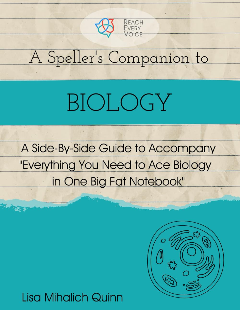 A Speller's Companion to Biology: A Side-By-Side Guide to Accompany Everything You Need to Ace Biology in One Big Fat Notebook
