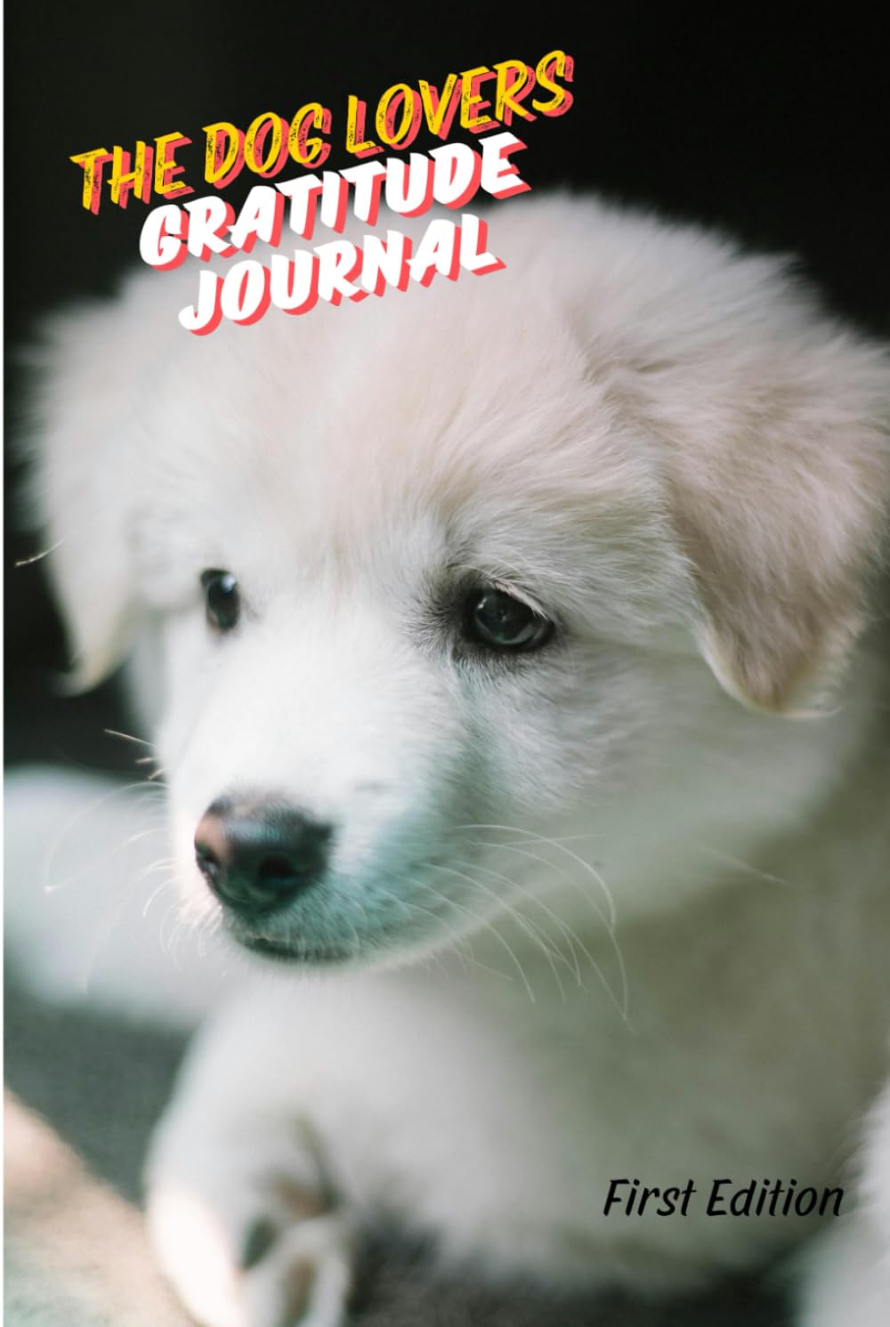 Dog Lovers Gratitude Journal : carnet d'écriture et de bien-être pour maîtres passionnés