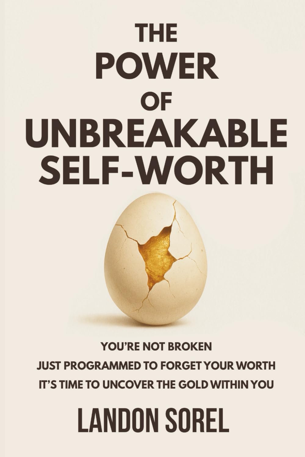 The Power of Unbreakable Self-Worth