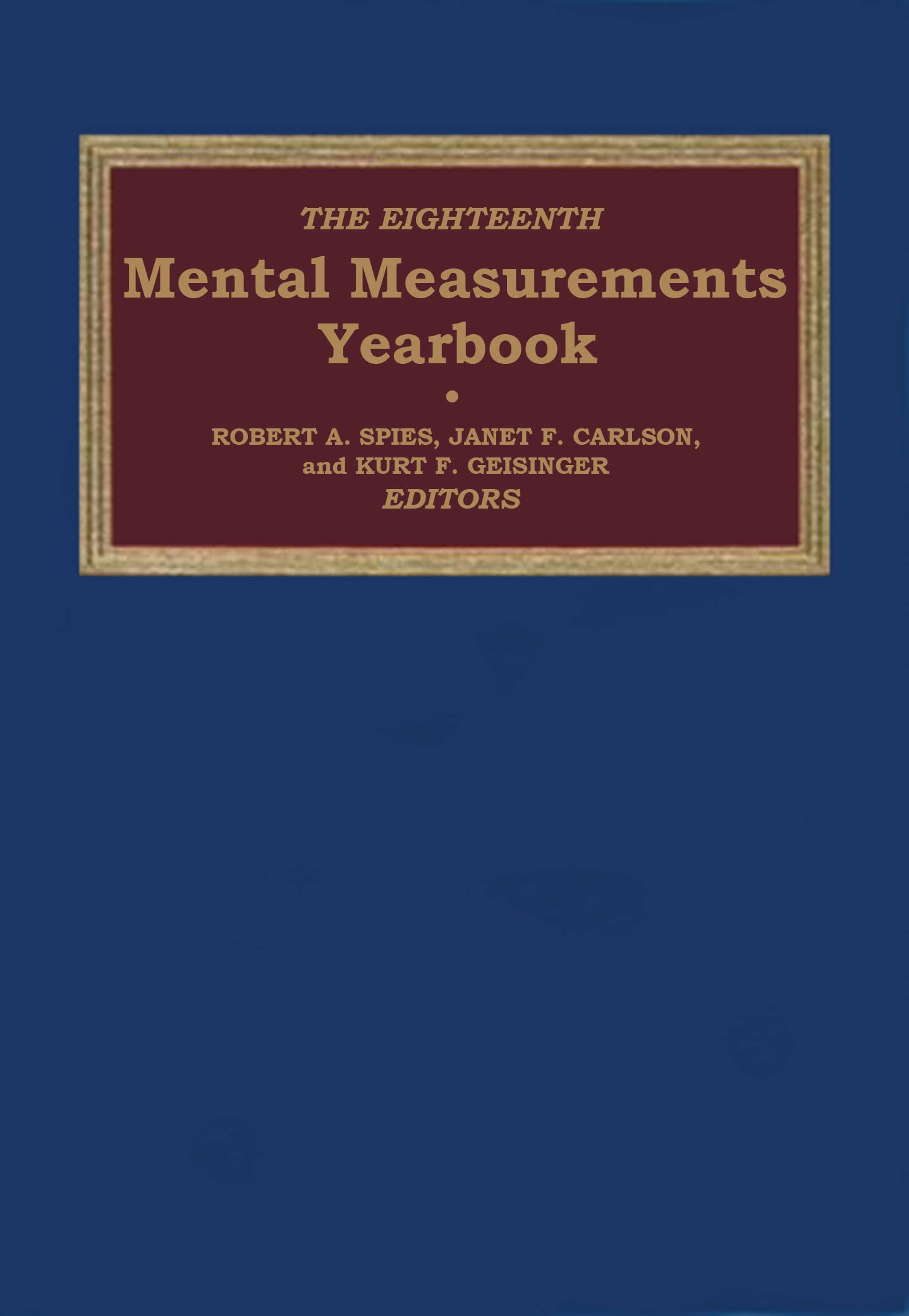 The Eighteenth Mental Measurements Yearbook