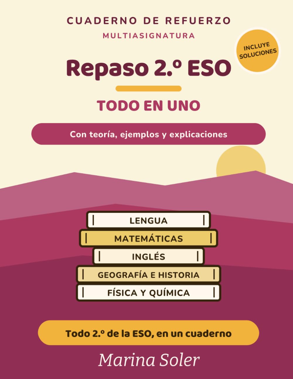 Todo en Uno 2.º ESO. Cuaderno de refuerzo: Las cinco materias de 2.º en un cuaderno: Lengua, Matemáticas, Inglés, Geografía e Historia y Física y ... 2.º y prepara 3.º. Con todas las soluciones