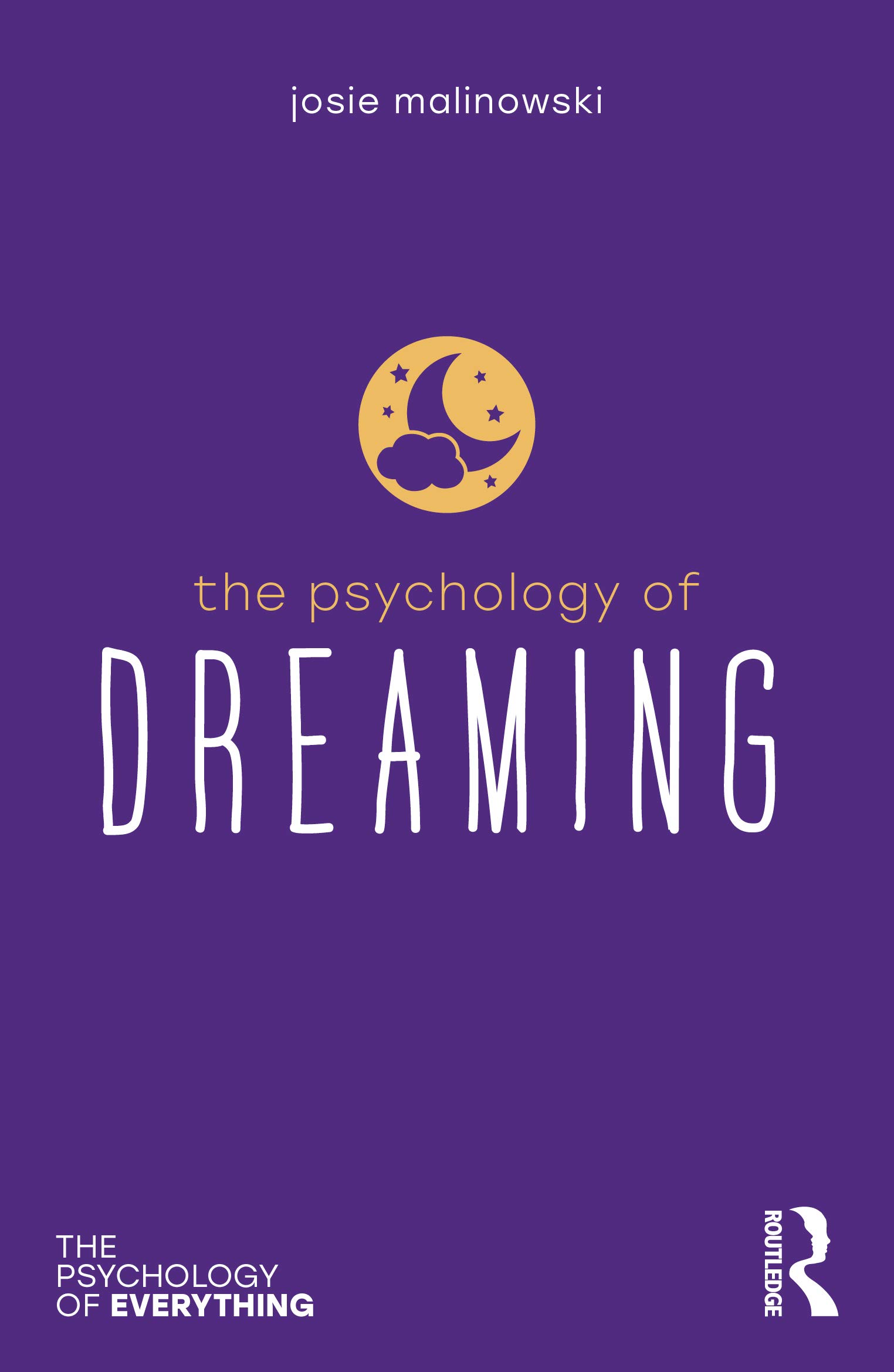 The Psychology of Dreaming (The Psychology of Everything)