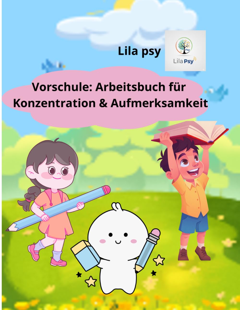 Vorschule: Arbeitsbuch für Konzentration & Aufmerksamkeit: 84 spannende Aktivitäten zur Förderung von Konzentration, Stifthaltung und achtsamem Lernen ... (Therapeutic Stories for Children)