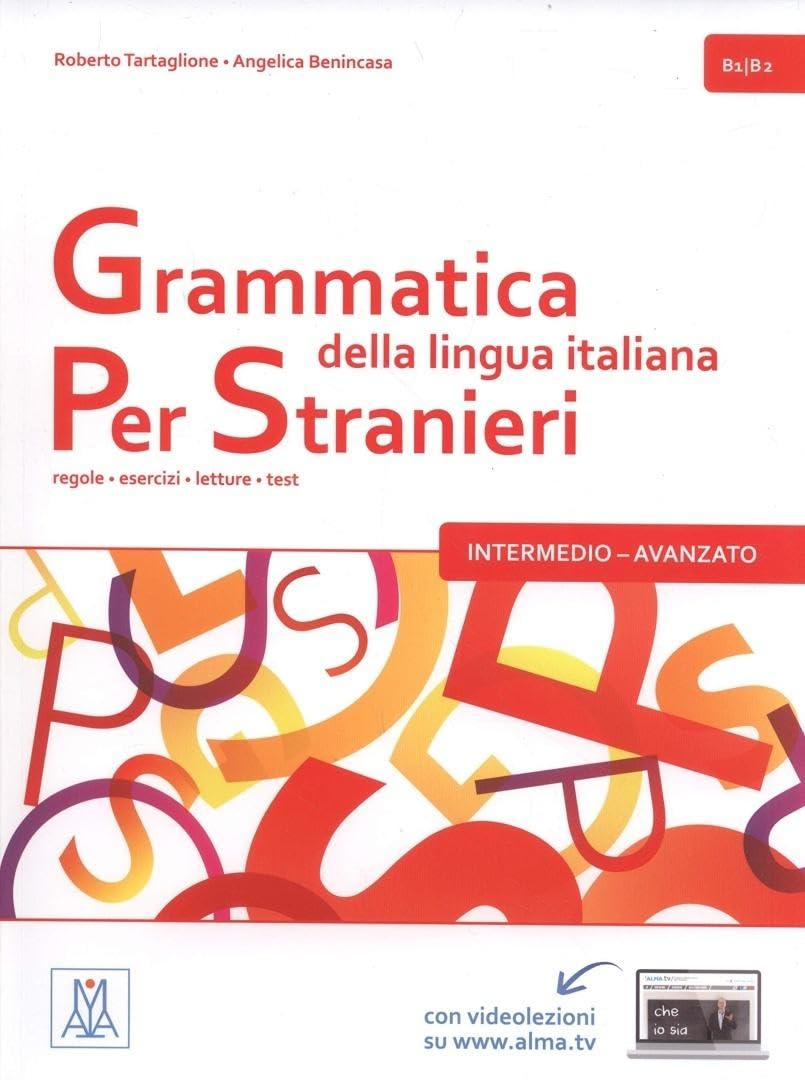 Grammatica della lingua italiana Per Stranieri: Libro 2 - Intermedio Avanzato (B
