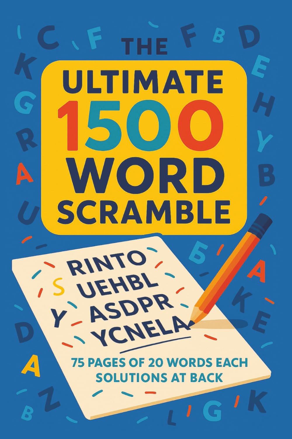 Ultimate Word Scramble Challenge: 2000 Puzzles to Entertain, Educate, and Energize (Word Search Mania)