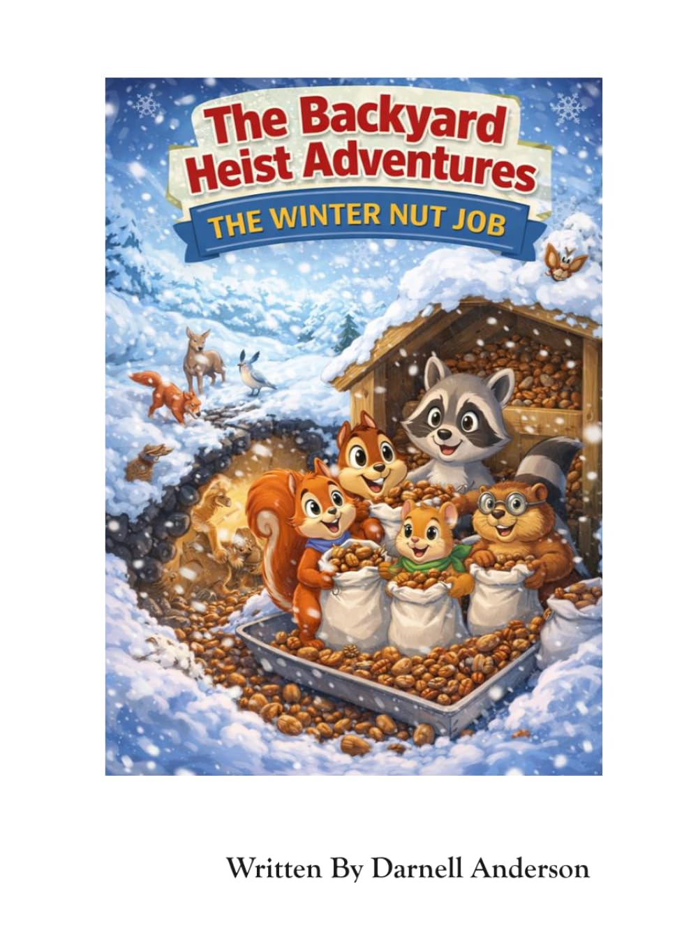 The Winter Nut Job (The Backyard Heist Adventures)