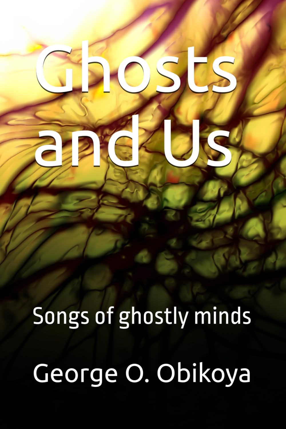 Ghosts and Us: Songs of ghostly minds