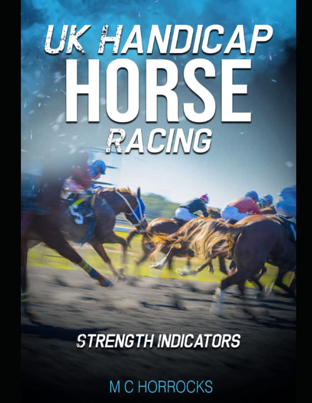 UK Handicap Horse Racing: Strength Indicators