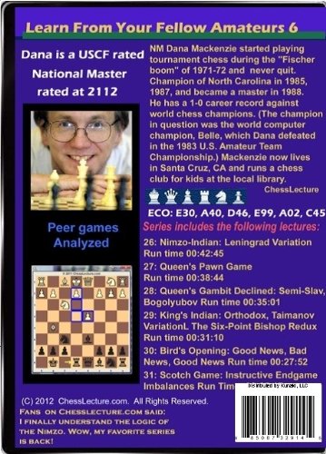 Learn From Your Fellow Amateurs 6 - Chess Lecture - Volume 11 Chess DVD