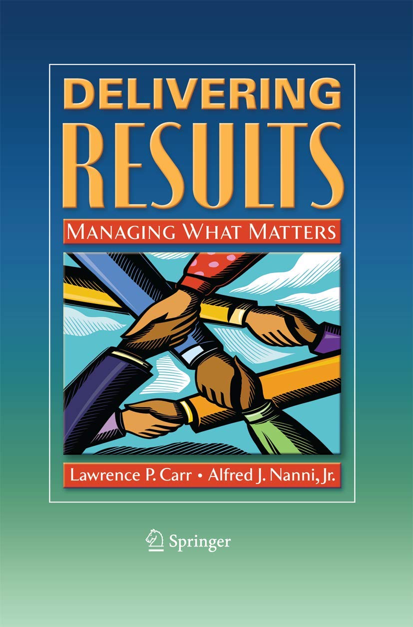 Delivering Results: Managing What Matters