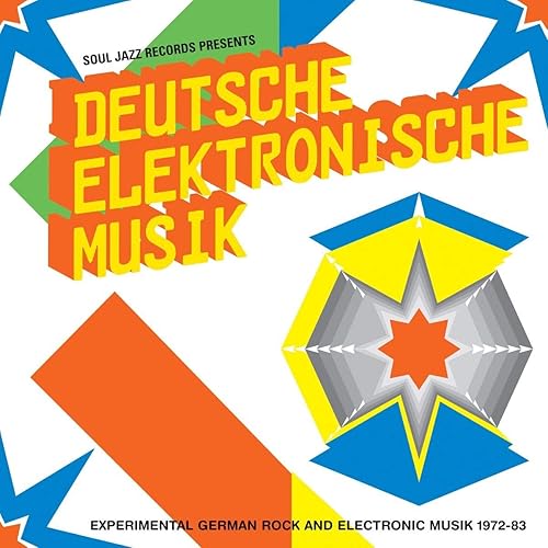 Deutsche Elektronische Musik Experimental German Rock and Electronic Music 1972-83