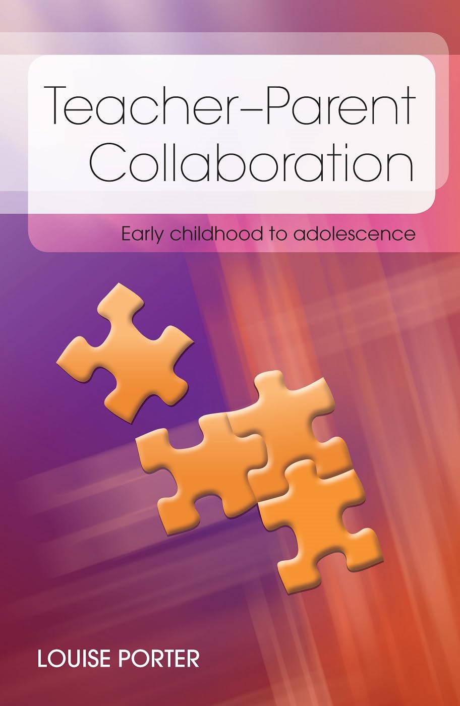 Buy Teacher-Parent Collaboration: Early Childhood to Adolescent — BookShops.in