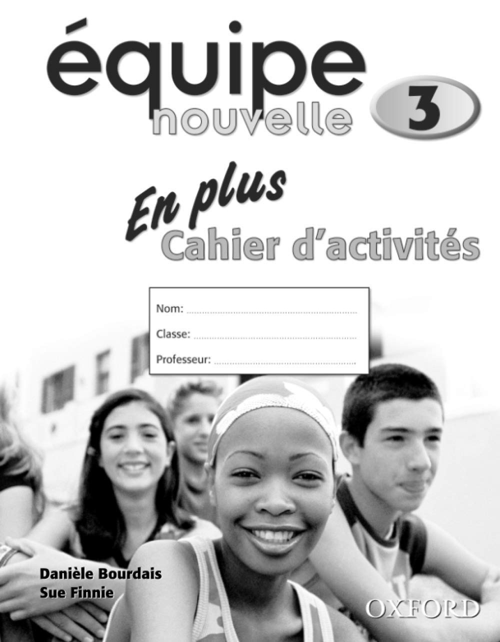 Equipe nouvelle: Part 3. En Plus Workbook: With all you need to know for your 2021 assessments