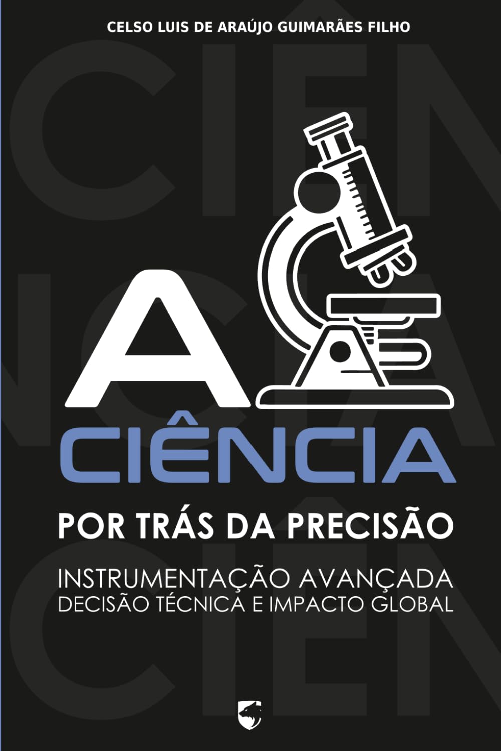 A Ciência por Trás da Precisão: Instrumentação Avançada, Decisão Técnica e Impacto Global