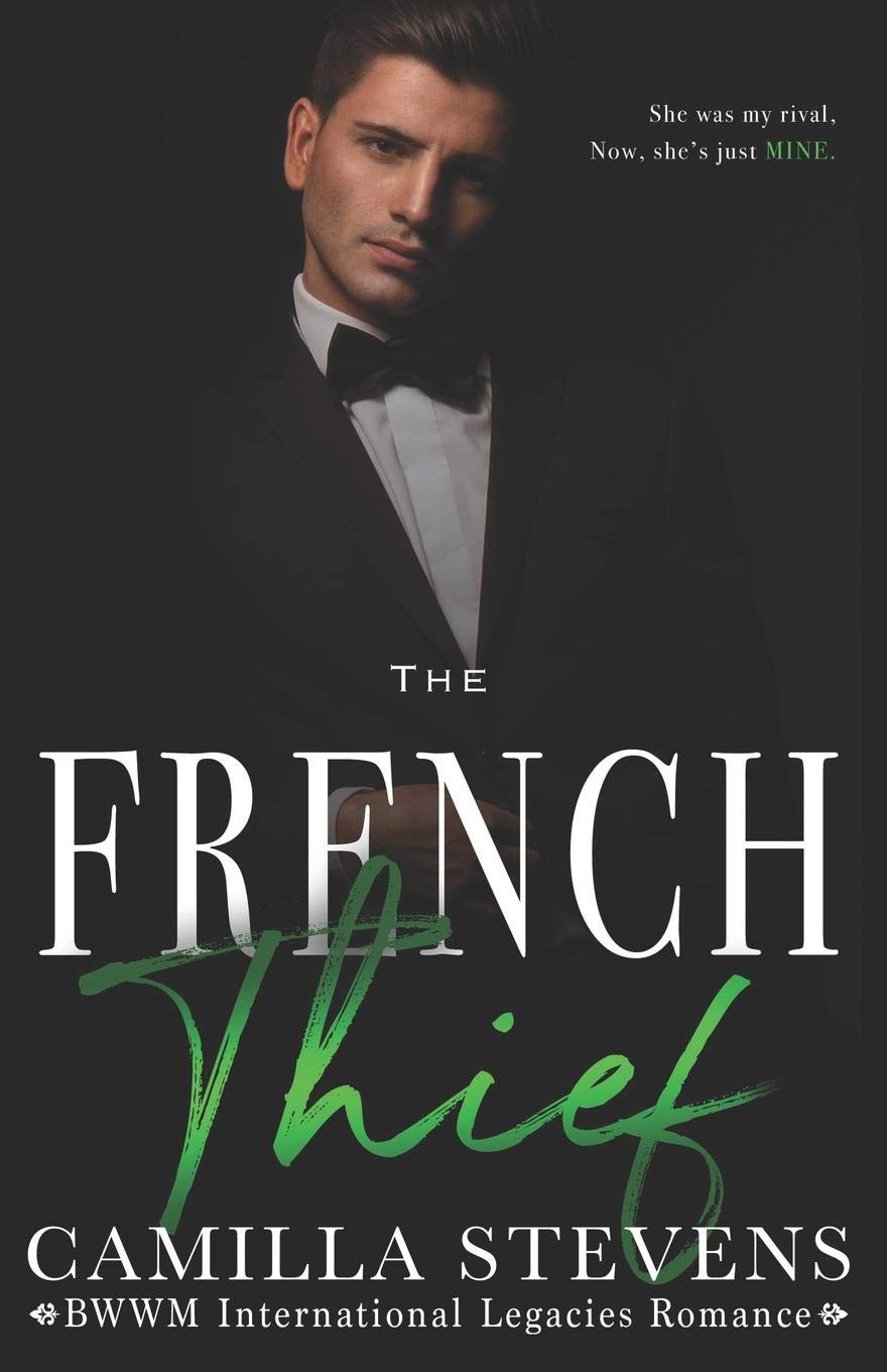 The French Thief: An International Legacies Romance: 2