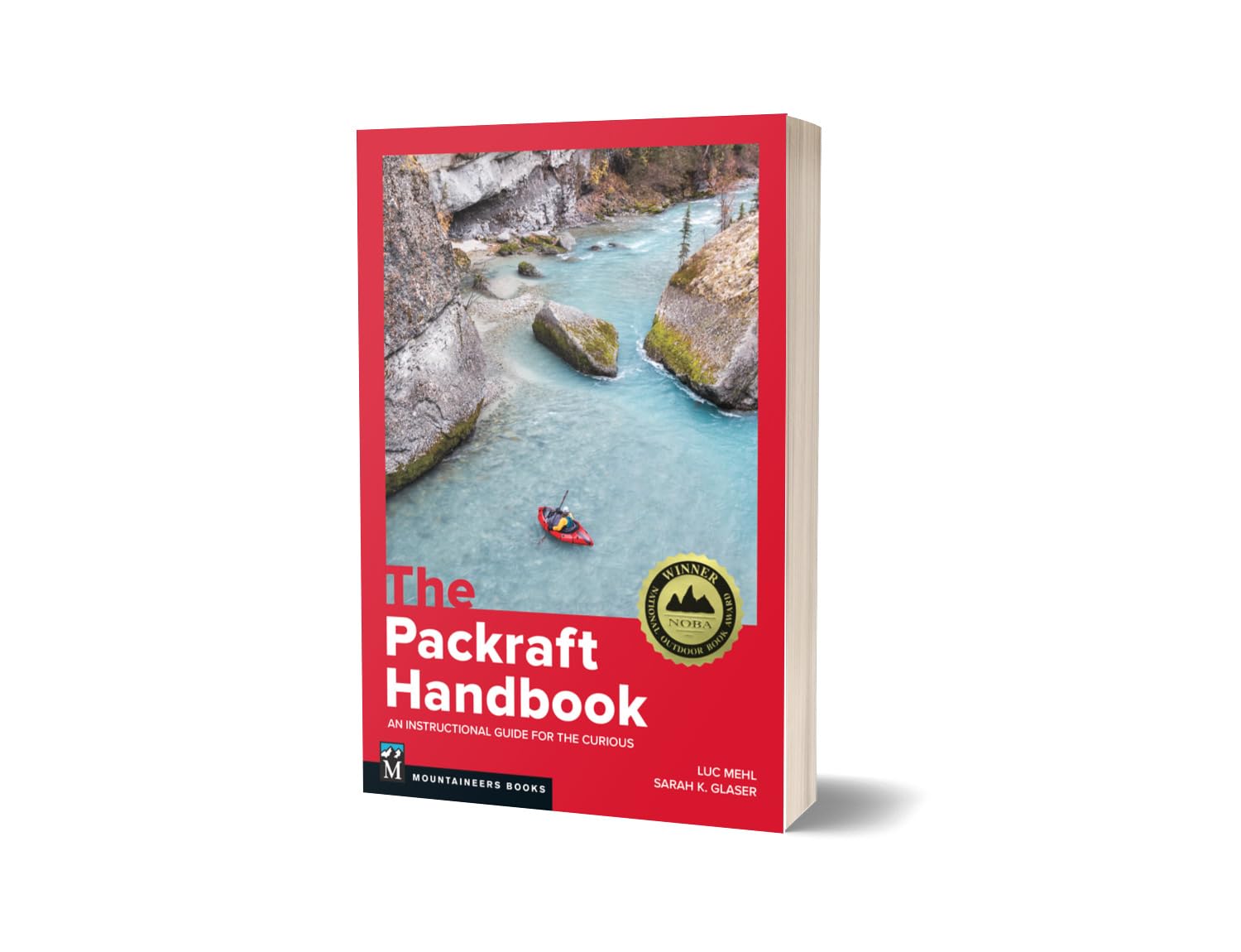 The Packraft Handbook: An Instructional Guide for the Curious