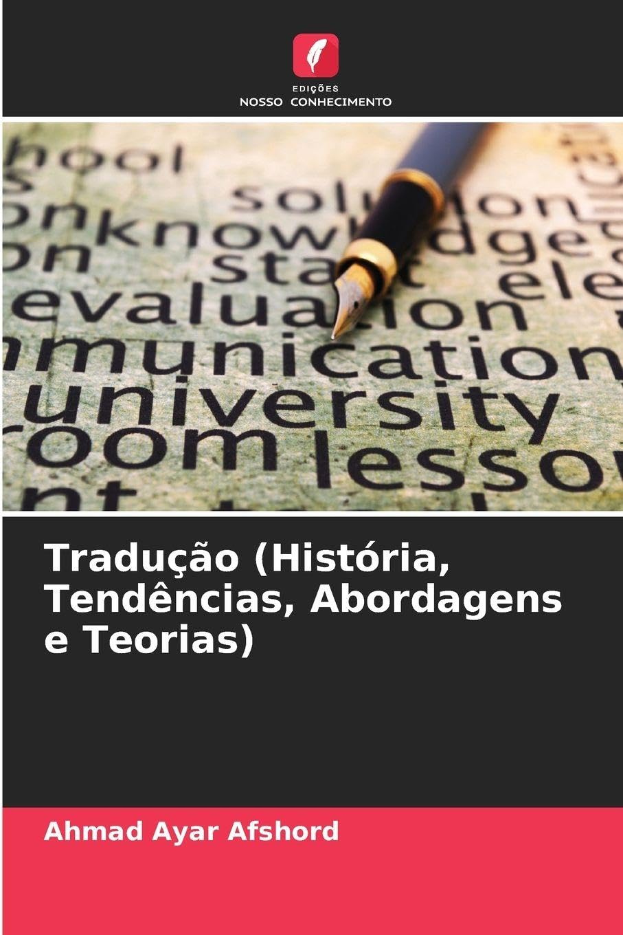 Edições Nosso Conhecimento Tradução (História, Tendências, Abordagens E Teorias): De