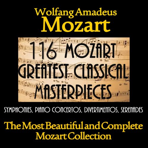 116 Mozart Greatest Classical Masterpieces by VARIOUS ARTISTS on Amazon ...