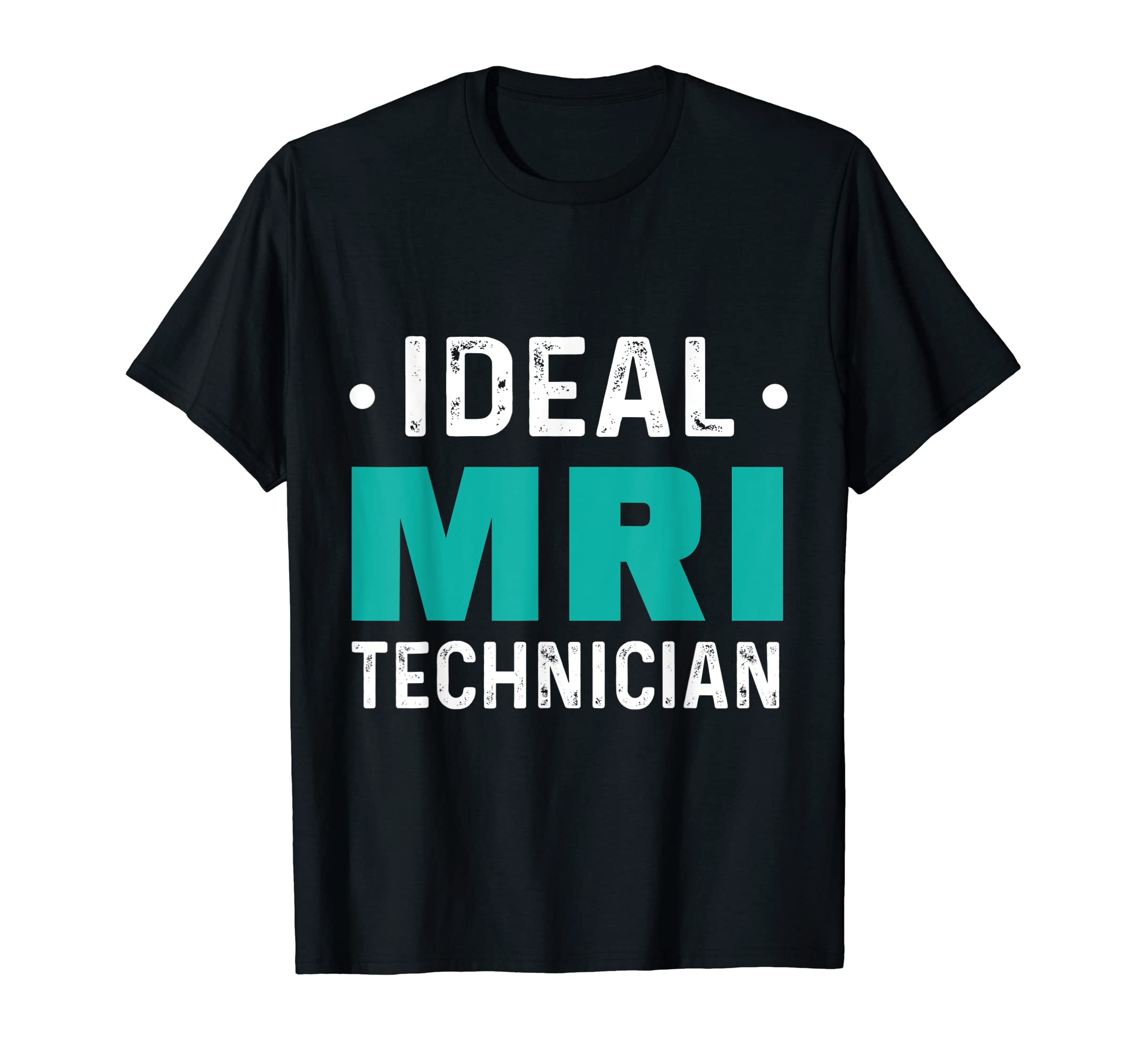 MRI Technician Ideal Tech Technologist T-Shirt