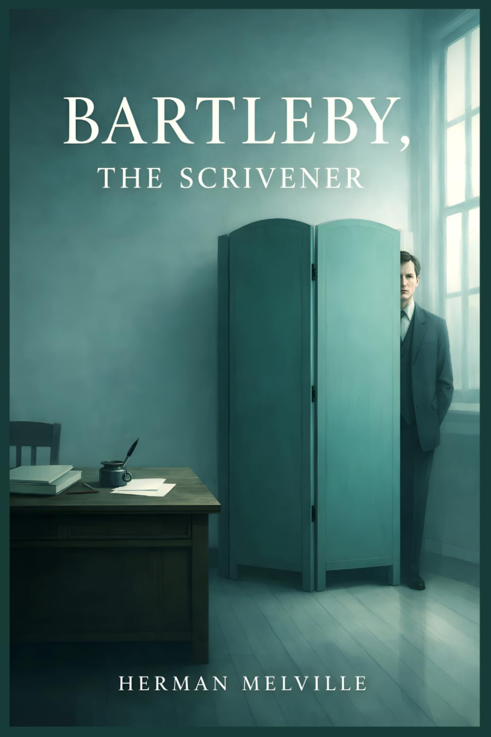 BARTLEBY, THE SCRIVENER A STORY OF WALL-STREET (SPECIAL ANNOTATED EDITION): A Classic Psychological Tale of Alienation and Human Behavior by Herman Melville