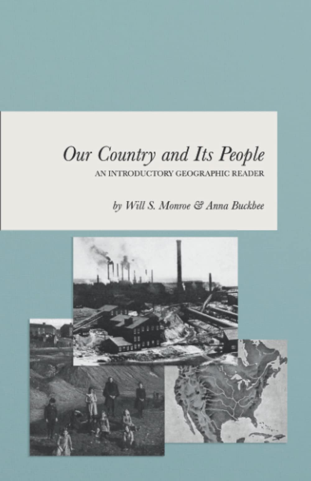 Our Country and Its People (Illustrated): An Introductory Geographic Reader