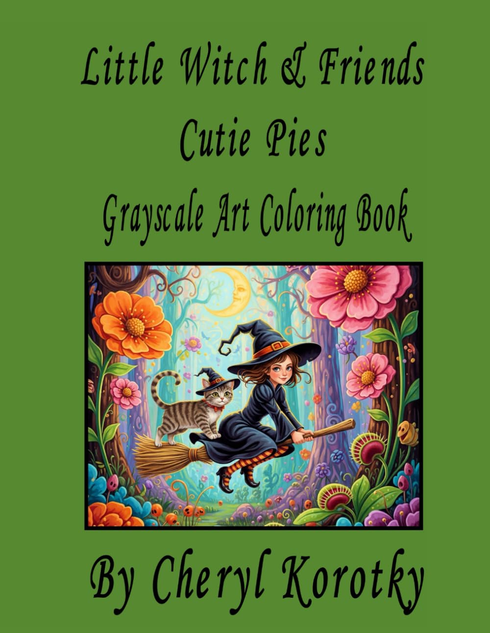 Little Witch & Friends Cutie Pies: Grayscale Art Coloring Book