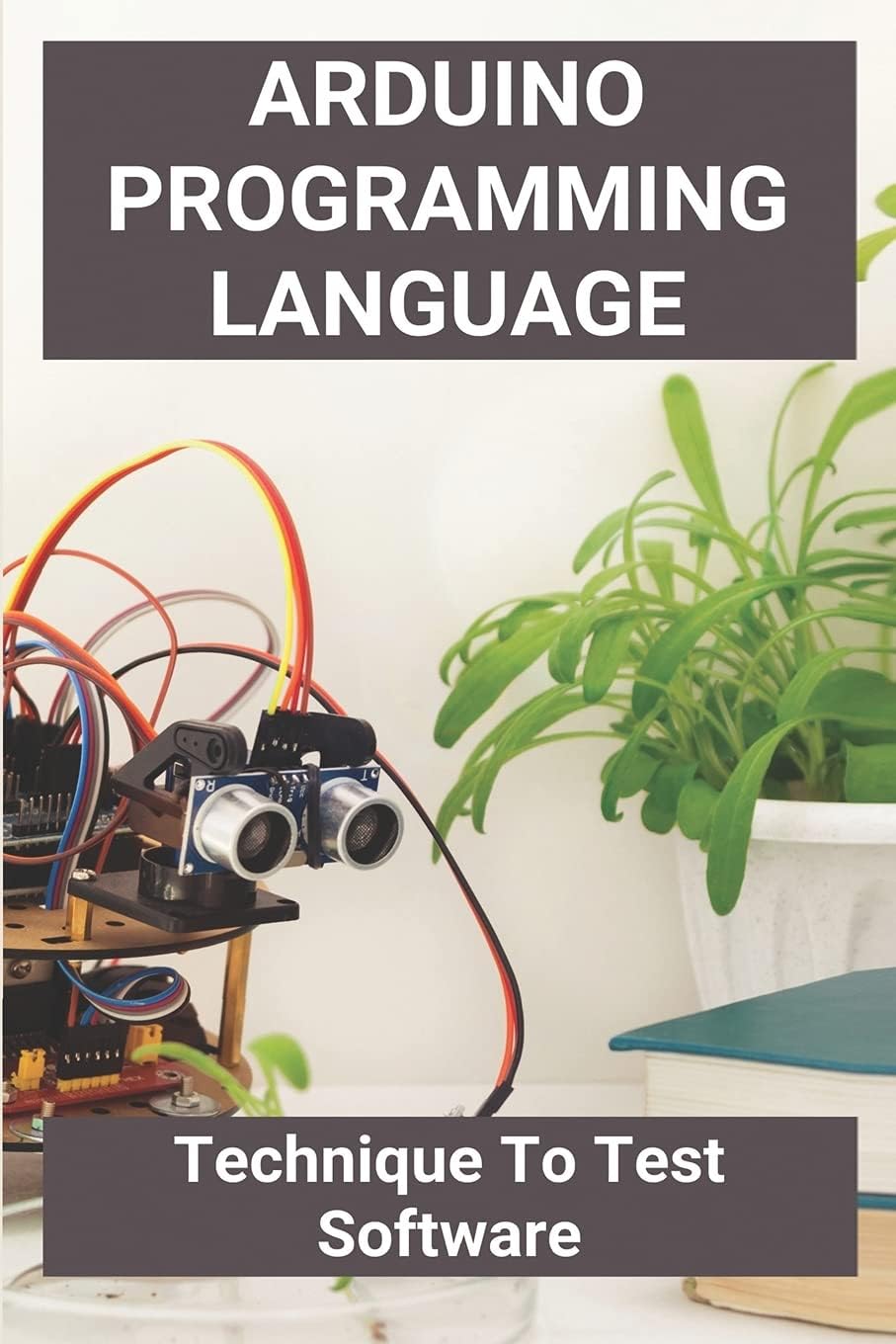 Arduino Programming Language: Technique To Test Software: Install Arduino Ide Ubuntu