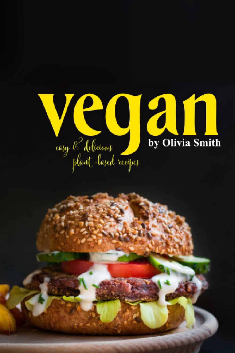 vegan: easy & delicious plant-based recipes
