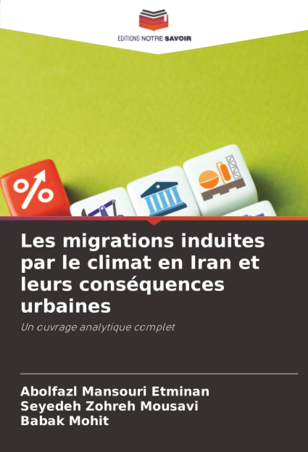 Les migrations induites par le climat en Iran et leurs conséquences urbaines: Un ouvrage analytique complet