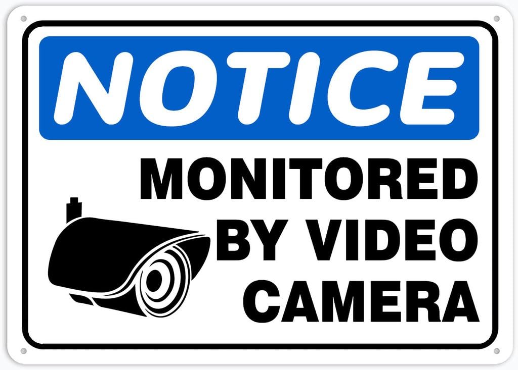 8"x12" Rust Free Aluminum Metal Sign - Notice Safety Sign Monitored By Video Camera - Weather Resistant, Durable, Easy To Mount