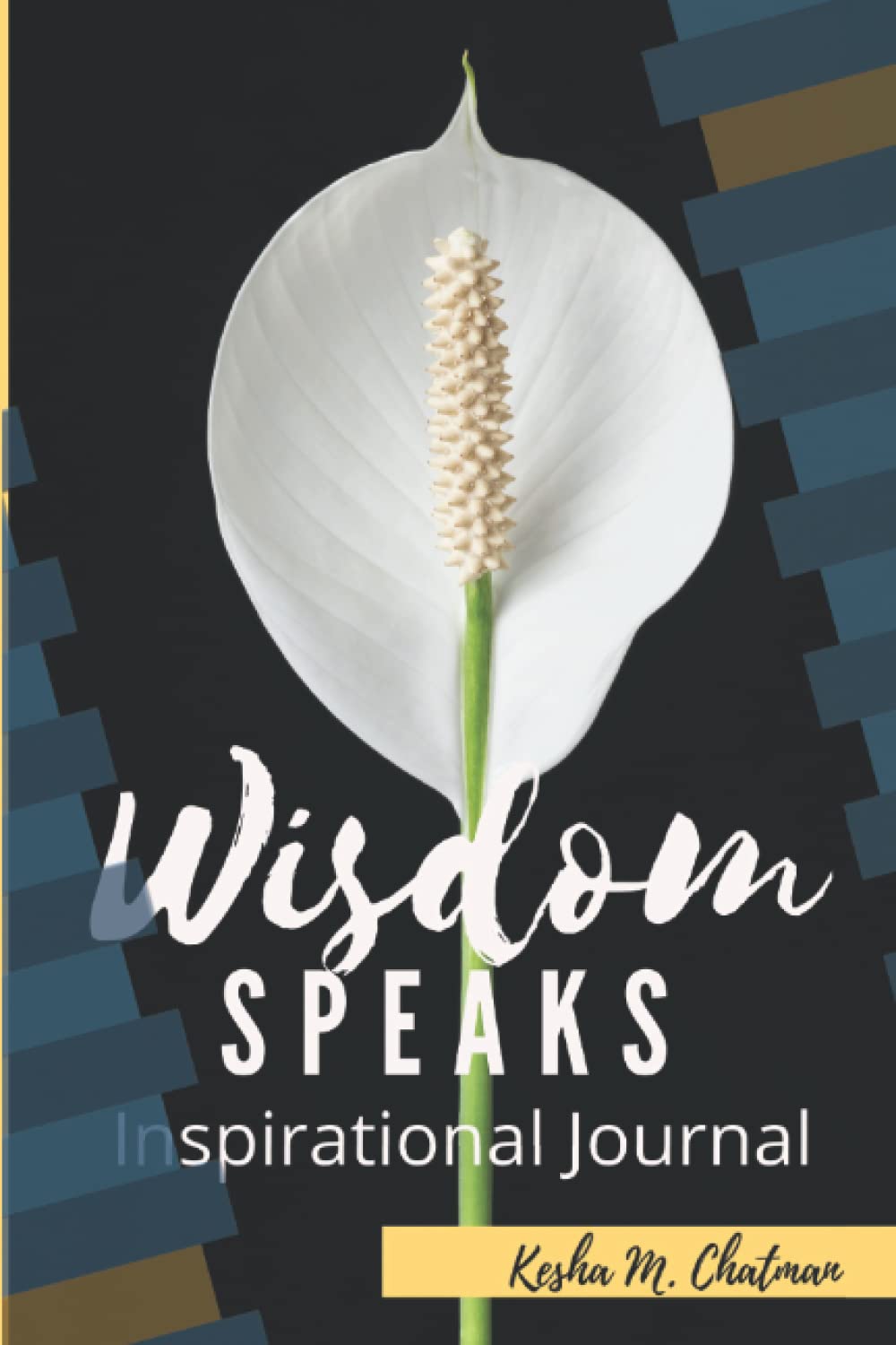 Wisdom Speaks Inspirational Journal: With Brain Breaks and Activities