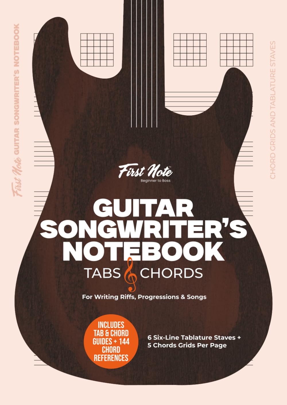Guitar Songwriter’s Notebook: Tabs & Chords: 6 Six-Line Tablature Staves + 5 Chord Grids per Page for Writing Riffs, Progressions & Songs