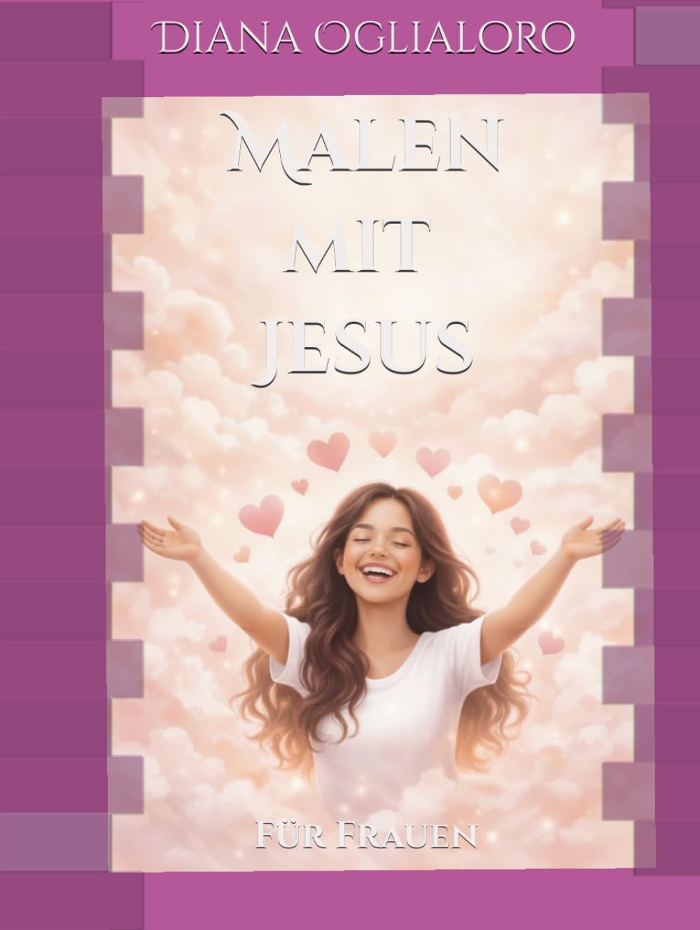 Malen mit Jesus: für Frauen