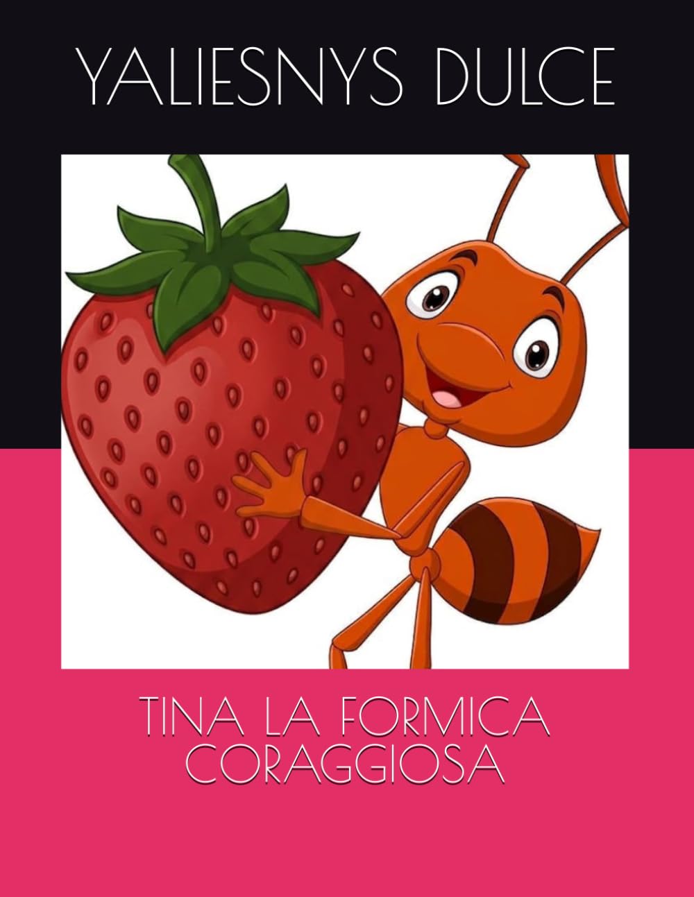TINA LA FORMICA CORAGGIOSA