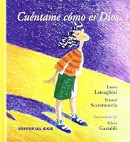 Cuéntame cómo es Dios 8498420377 Book Cover