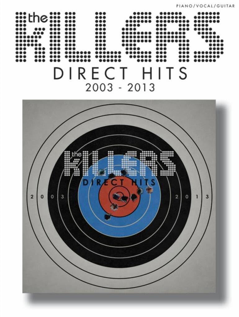 Killers Direct Hits (2003-2013): Piano Vocal Guitar Songbook | PVG Sheet Music Collection with Mr Brightside, Human, When You Were Young and 15 Greatest Hits for Medium Level Players