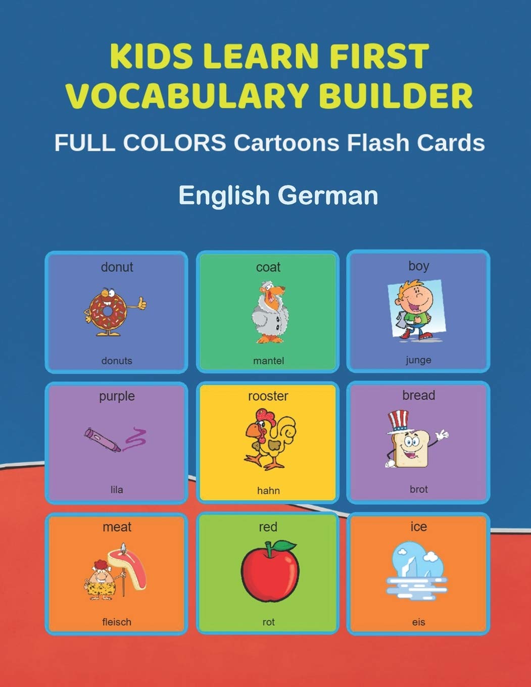 Kids Learn First Vocabulary Builder FULL COLORS Cartoons Flash Cards  English German: Easy Babies Basic frequency sight words dictionary COLORFUL  ... toddlers, Pre K, Preschool, Kindergarten. : Education, Learn and Play:  Amazon.in: