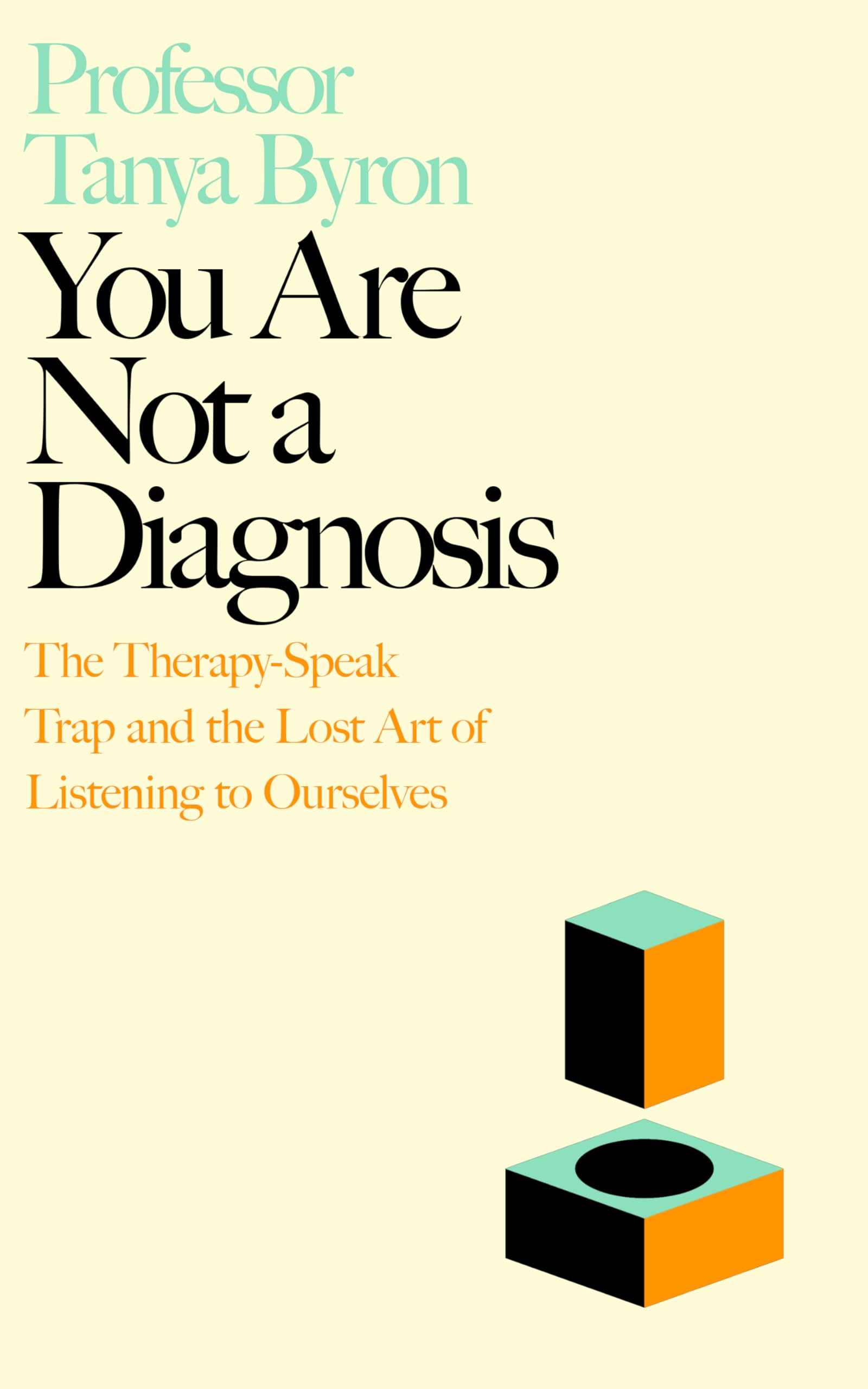 You Are Not a Diagnosis: The Therapy-Speak Trap and the Lost Art of Listening to Ourselves